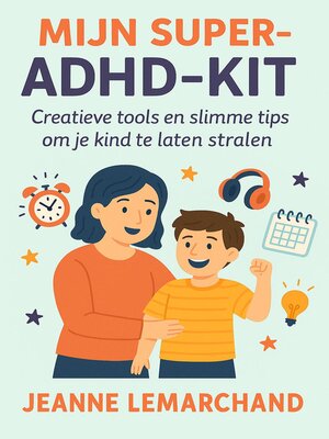 cover image of Mijn Super-ADHD-Kit